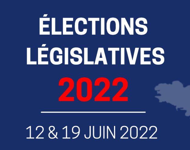 Elections Législatives, les 12 & 19 juin 2022